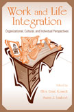 Work and Life Integration: Organizational, Cultural and Individual Perspectives